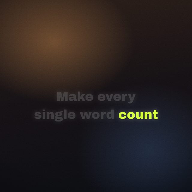 The Pop caption style on the line “Make every single word count”