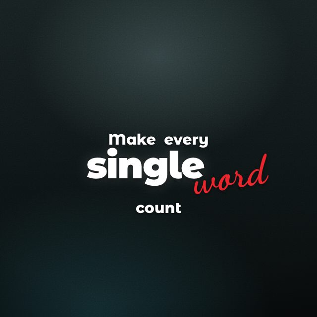 The Statement caption style on the line “Make every single word count”